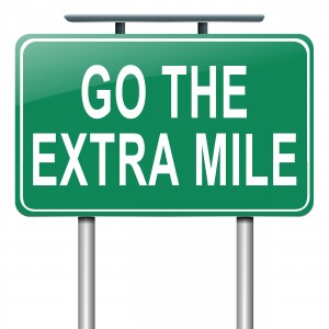 Go the extra mile.