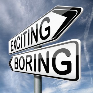 exciting or boring